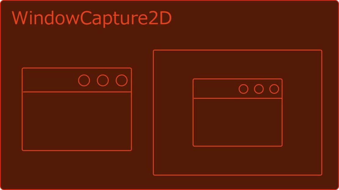 WindowCapture2D v2.1.0 Release